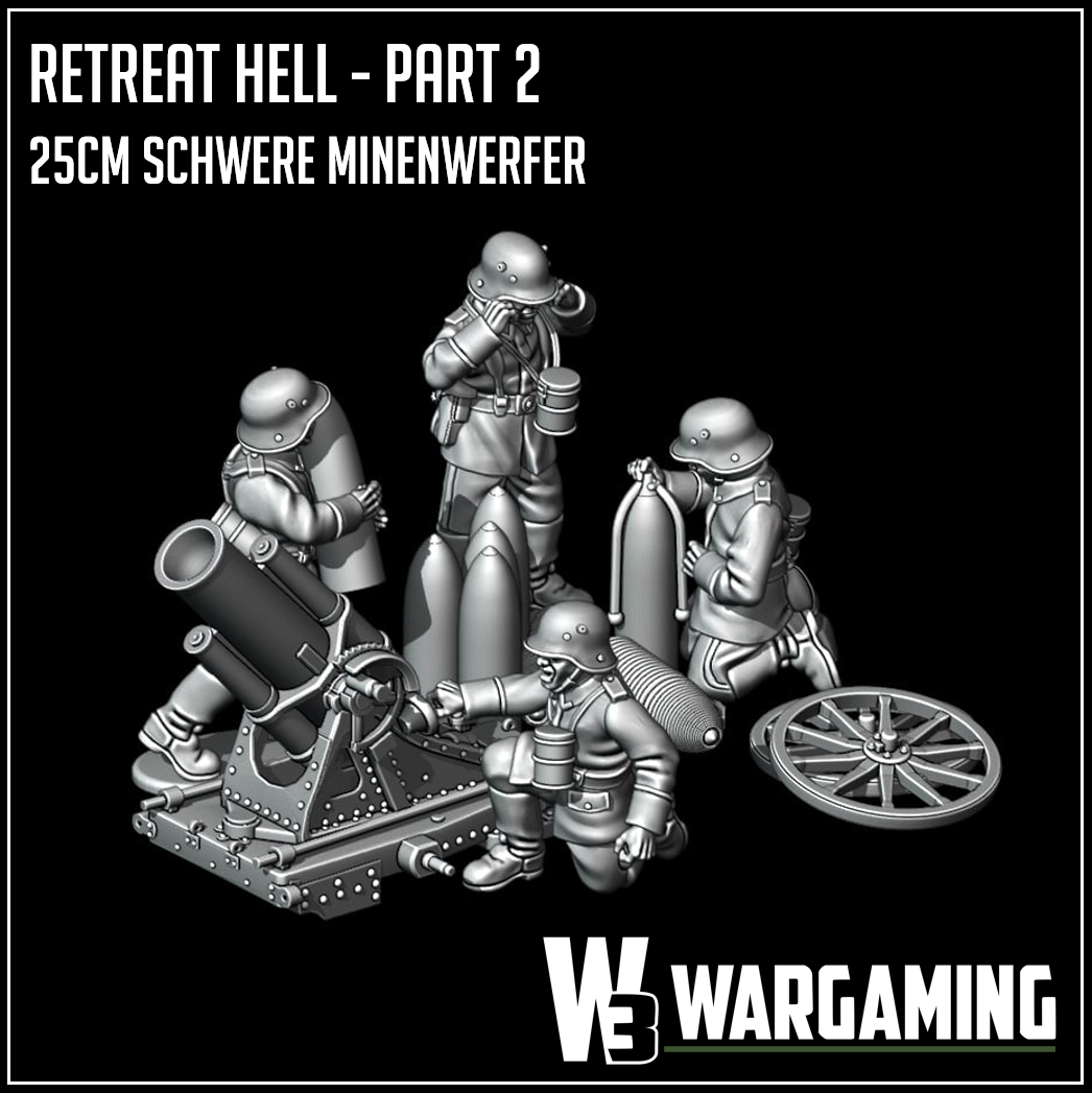 Retreat Hell - Part2 - Imperial Germany - 25cm Schewere
